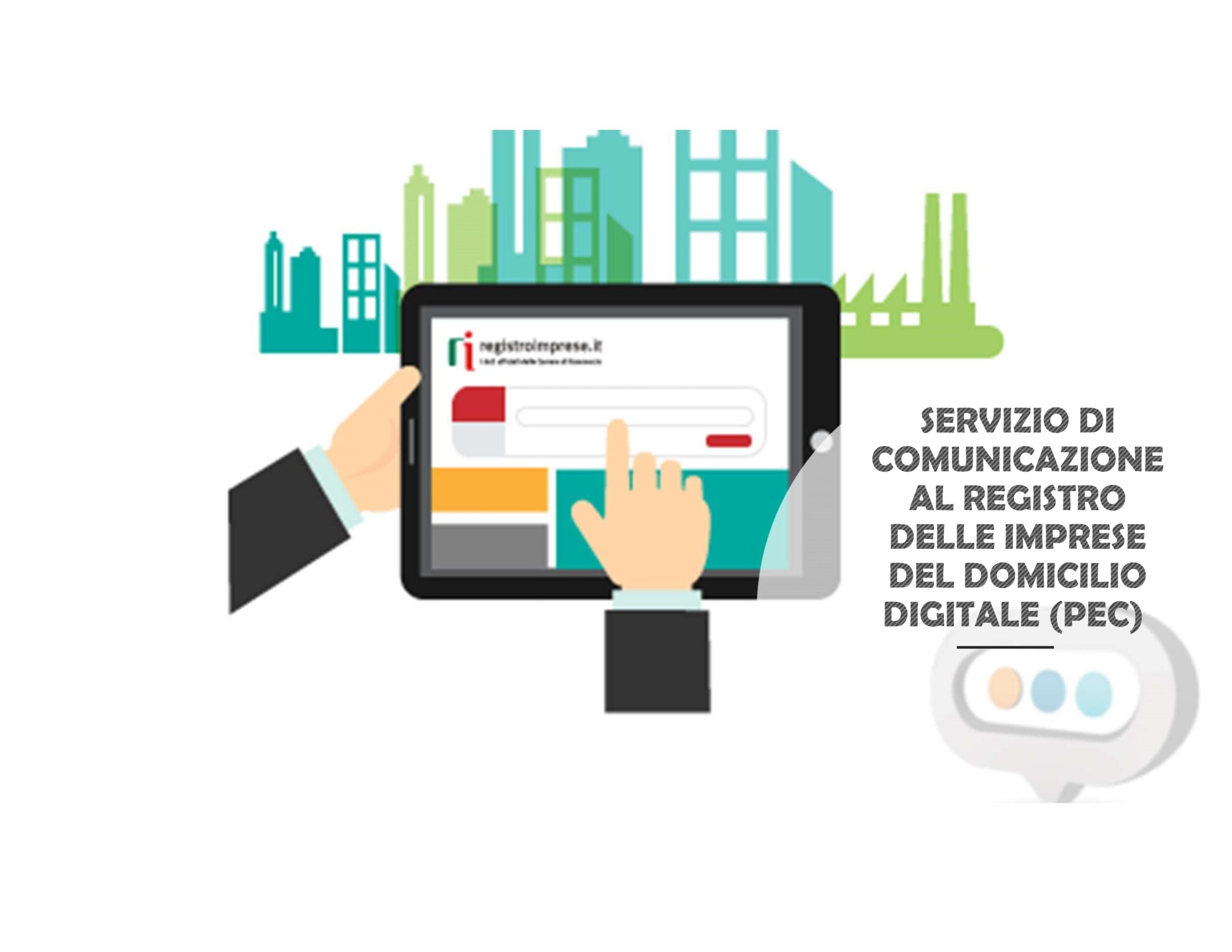 SERVIZIO DI COMUNICAZIONE AL REGISTRO DELLE IMPRESE DEL DOMICILIO DIGITALE (PEC)